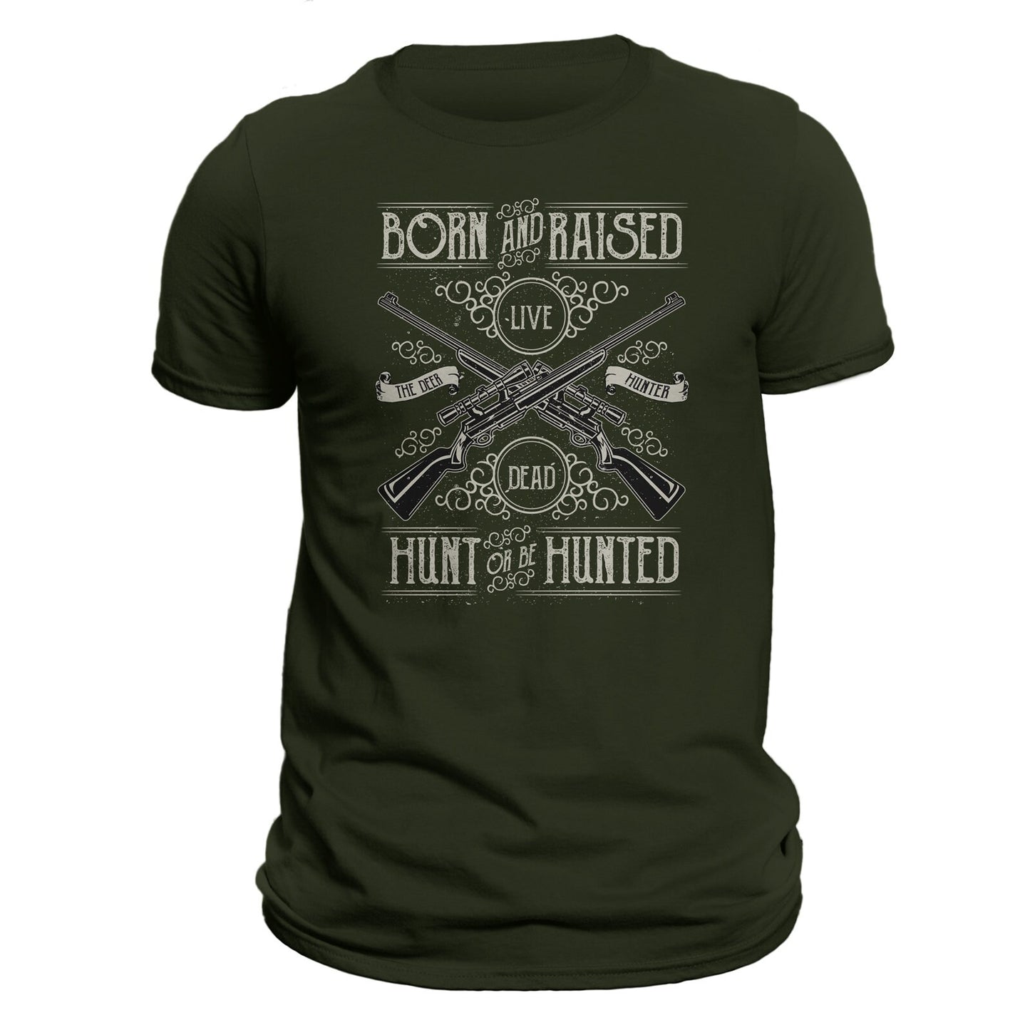 Deer Hunter Hunt or Be Hunted Hunting Men's T-Shirt