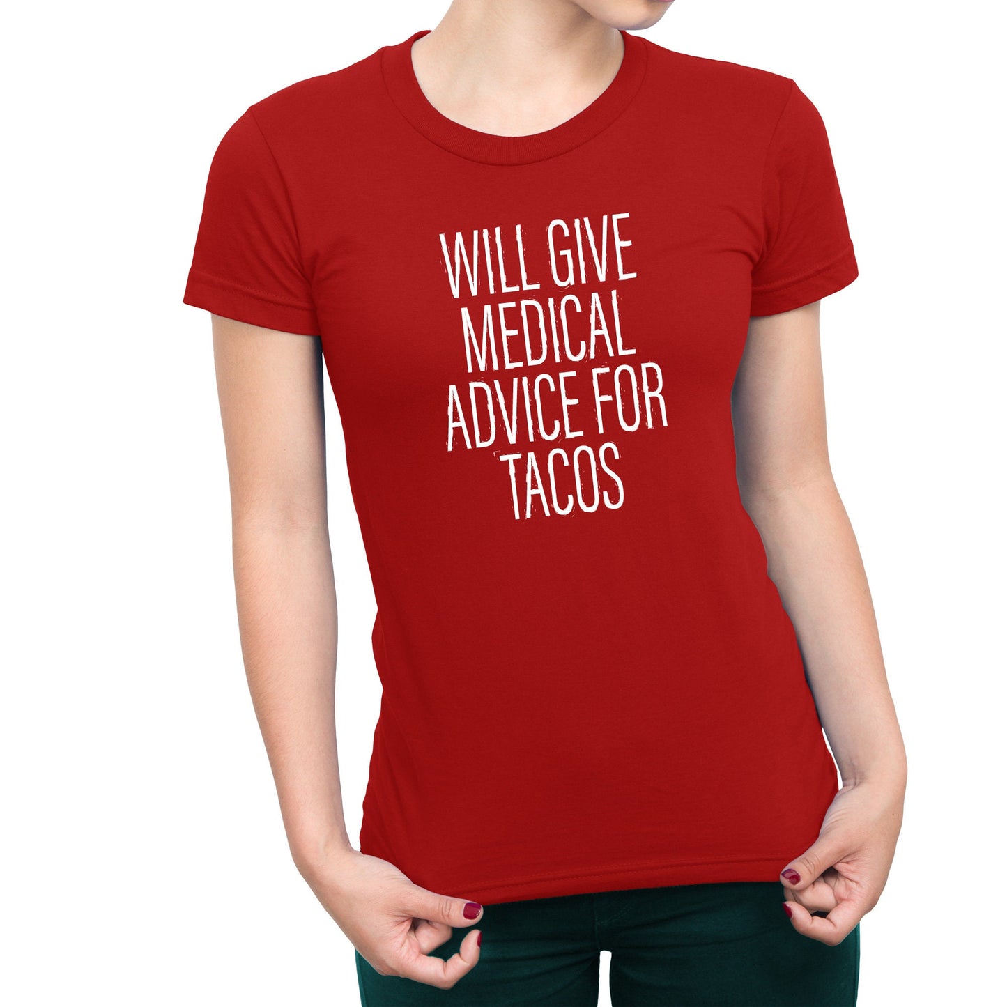 Will Give Medical Advice For Tacos Women's T-Shirt