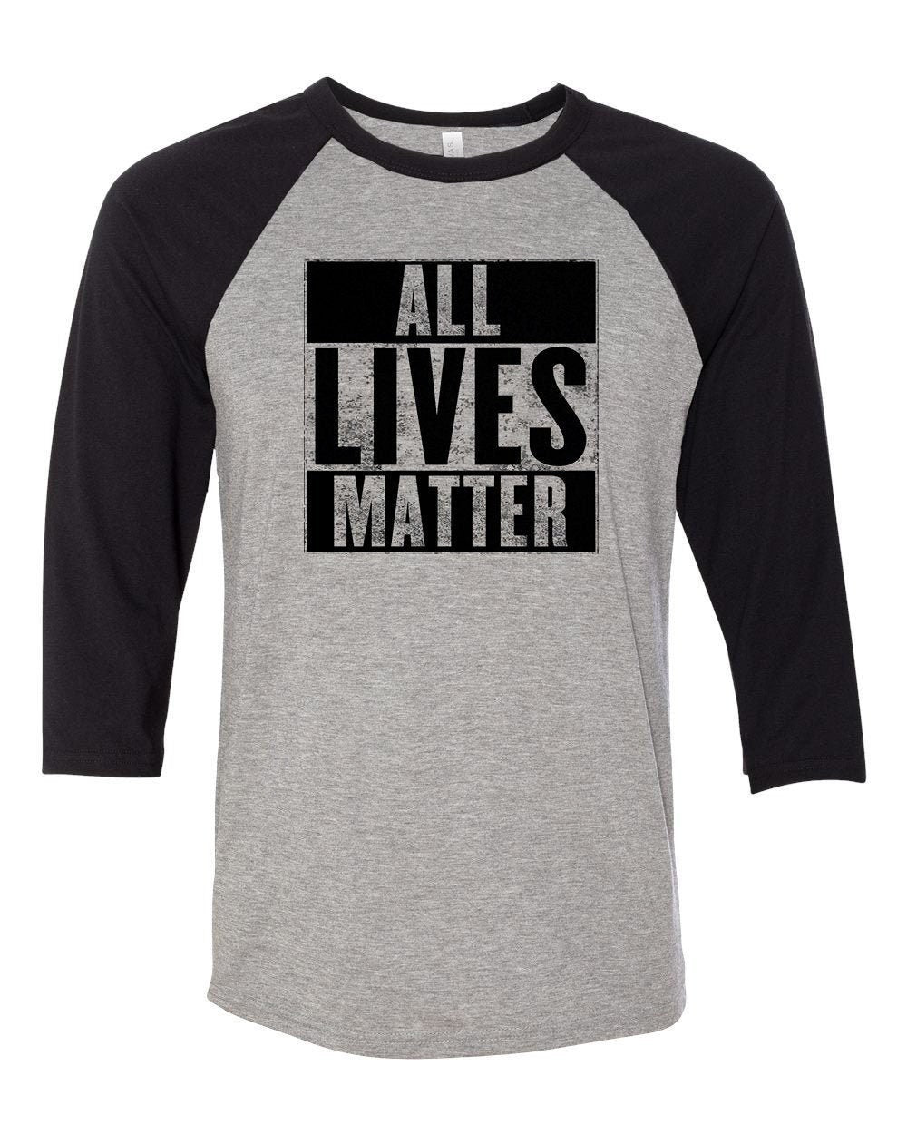 All Lives Matter 3/4 Sleeve Raglan Baseball T-Shirt