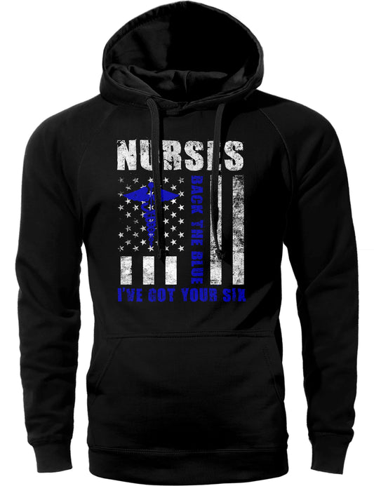 Nurses I've Got Your Six Police Nurse Support Sweatshirt Hoodie!