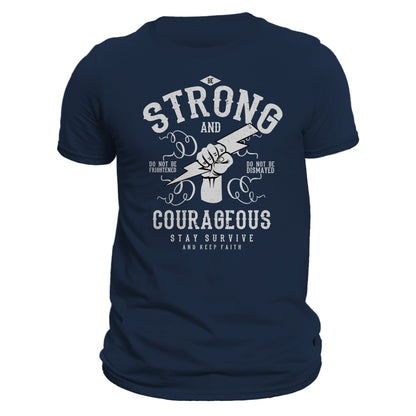 Be Strong and Courageous Pandemic Political Insurrection Men's T-Shirt