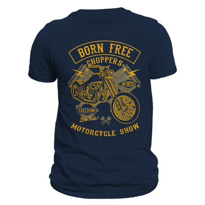 Born Free Choppers Motorcycle Riding Men's T-Shirt