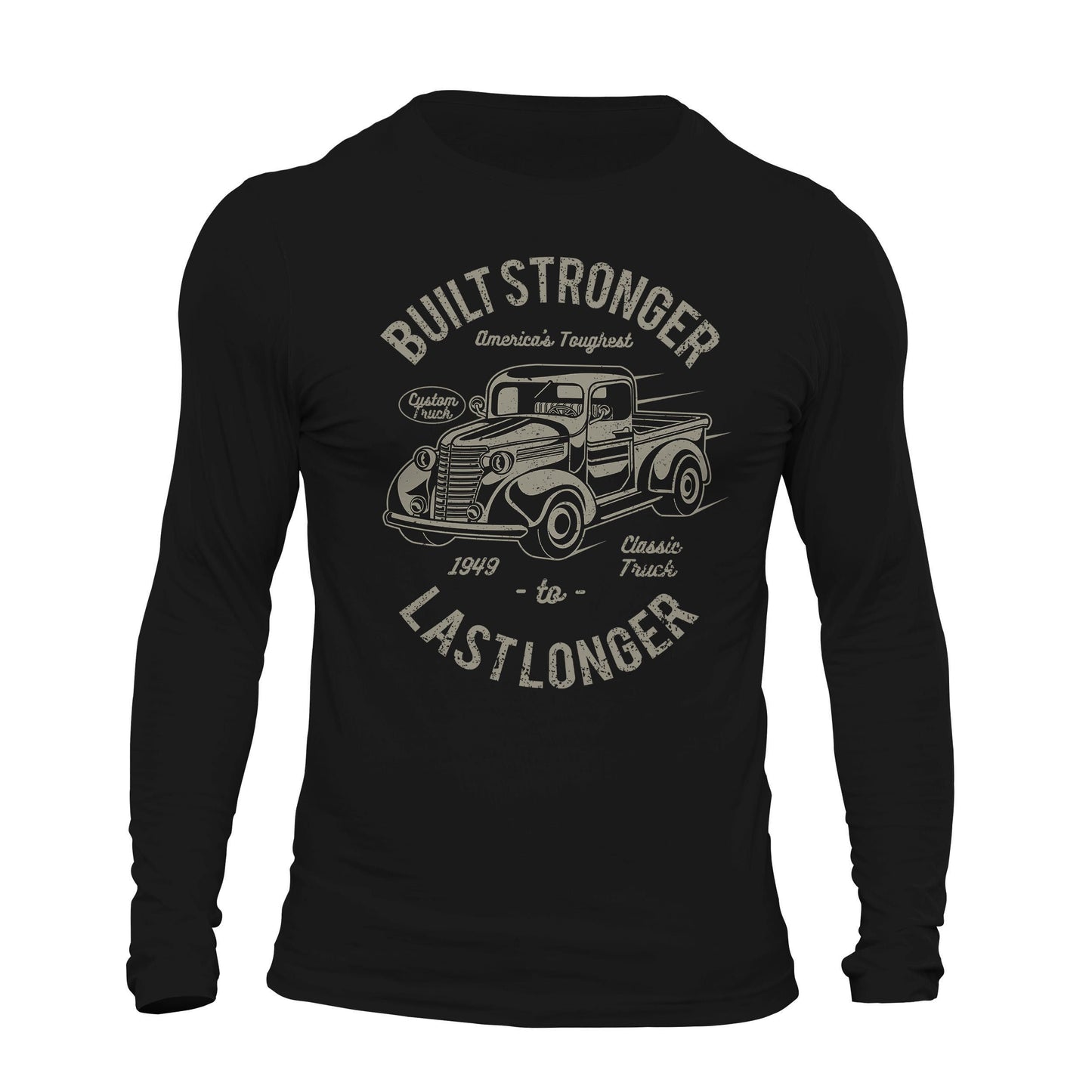 Classic Truck 1949 Built Stronger Last Longer Long Sleeve Men's T-Shirt