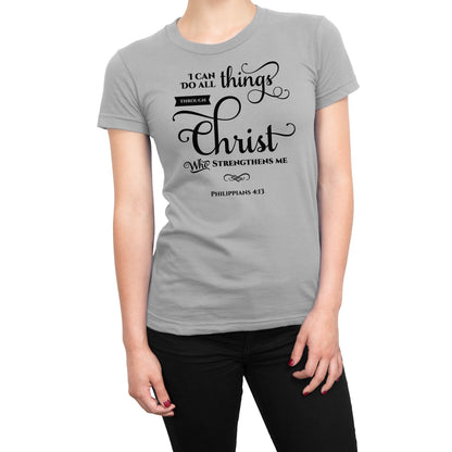 I Can Do All Things Through Christ Religious Christian T-Shirt