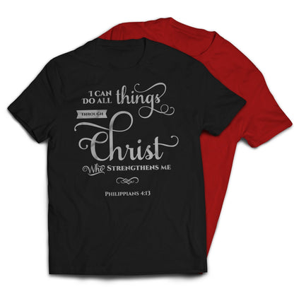 I Can Do All Things Through Christ Religious Christian T-Shirt