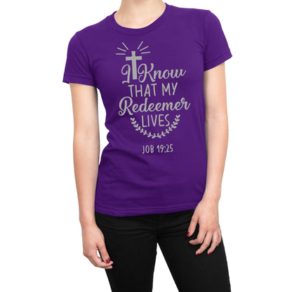 I Know That My Redeemer Lives Christian Religious T-Shirt