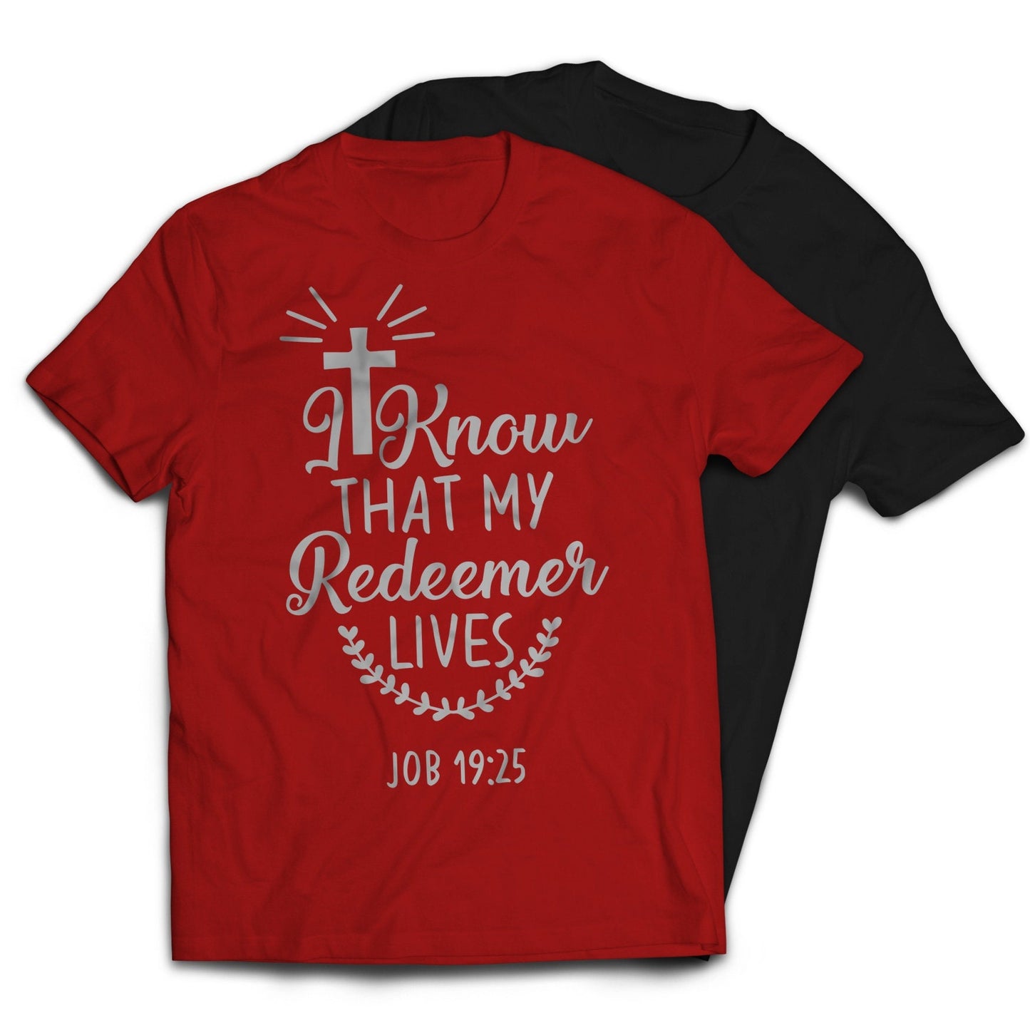 I Know That My Redeemer Lives Christian Religious T-Shirt