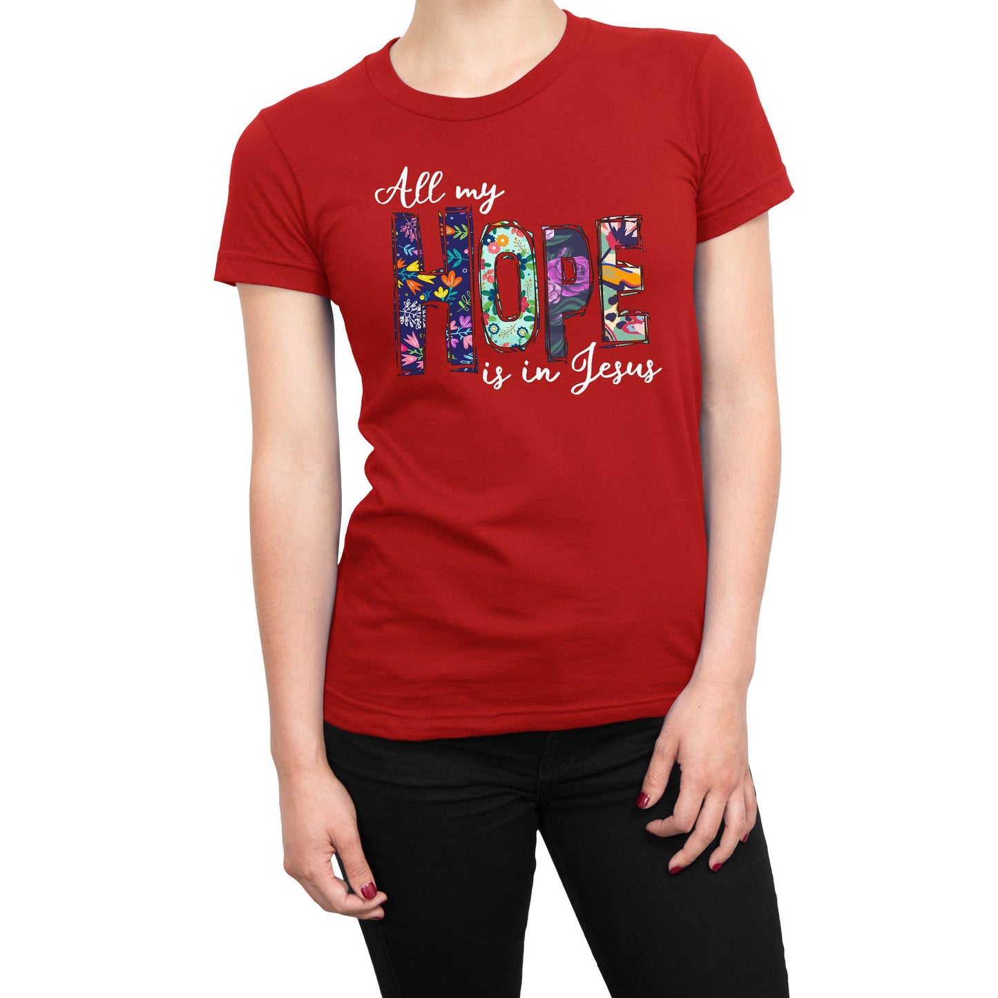 All My Hope Is In Jesus Christian Religious T-Shirt