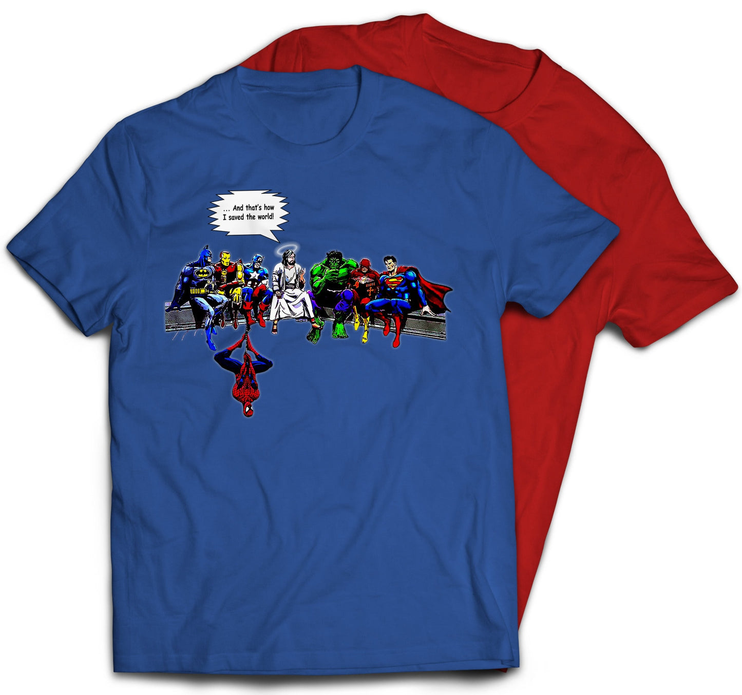 Jesus & Superheroes Original And That's How I Saved The World T-Shirt