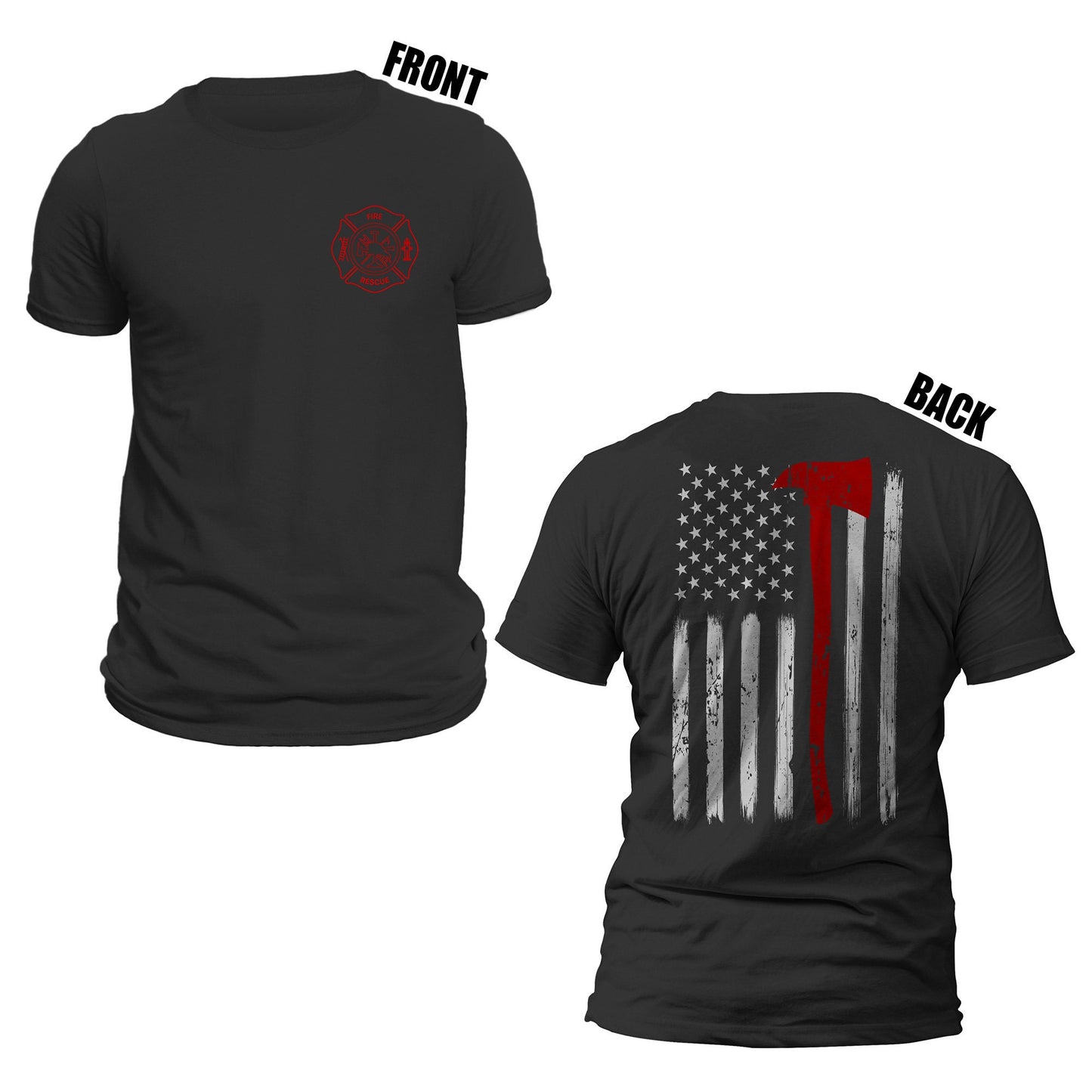 Thin Red Line Flag With Axe US Firefighter Front & Back Print T-Shirt