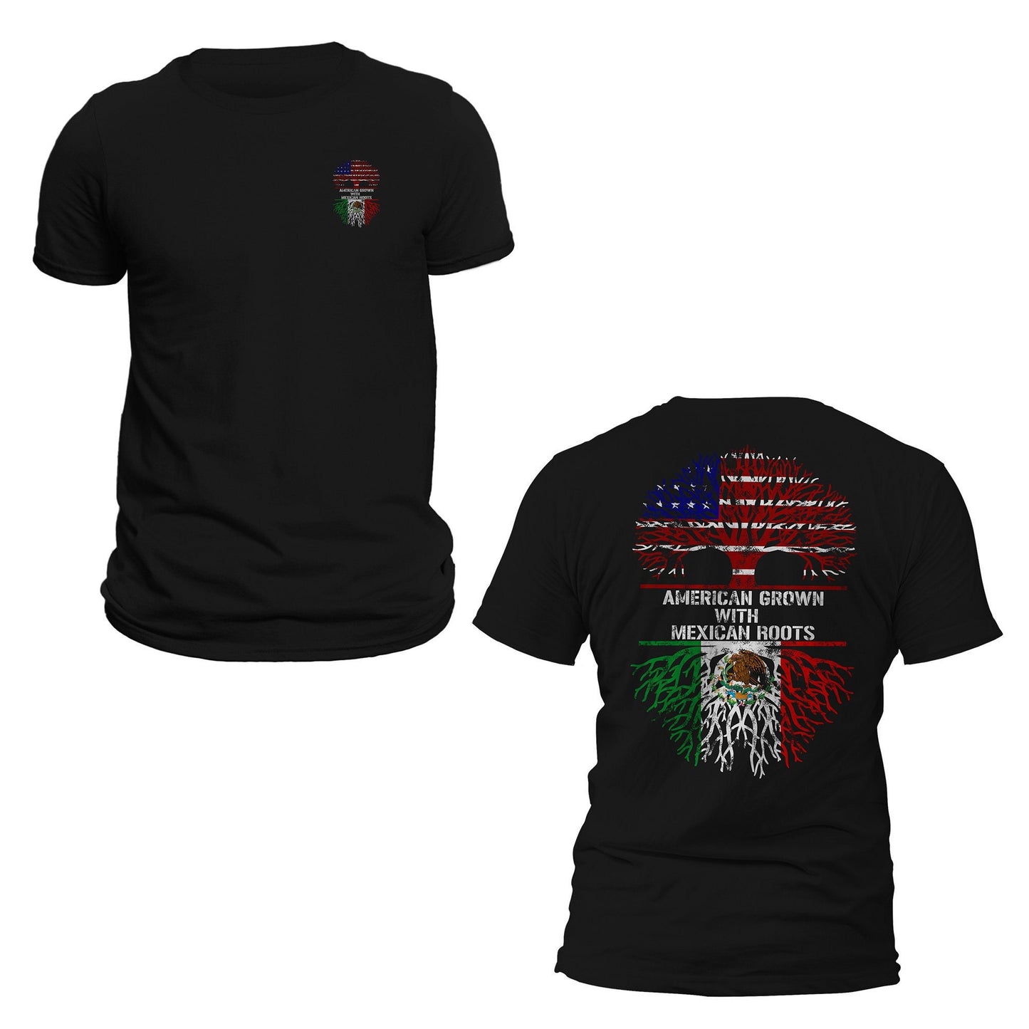 American Grown With Mexican Roots Front & Back Print T-Shirt