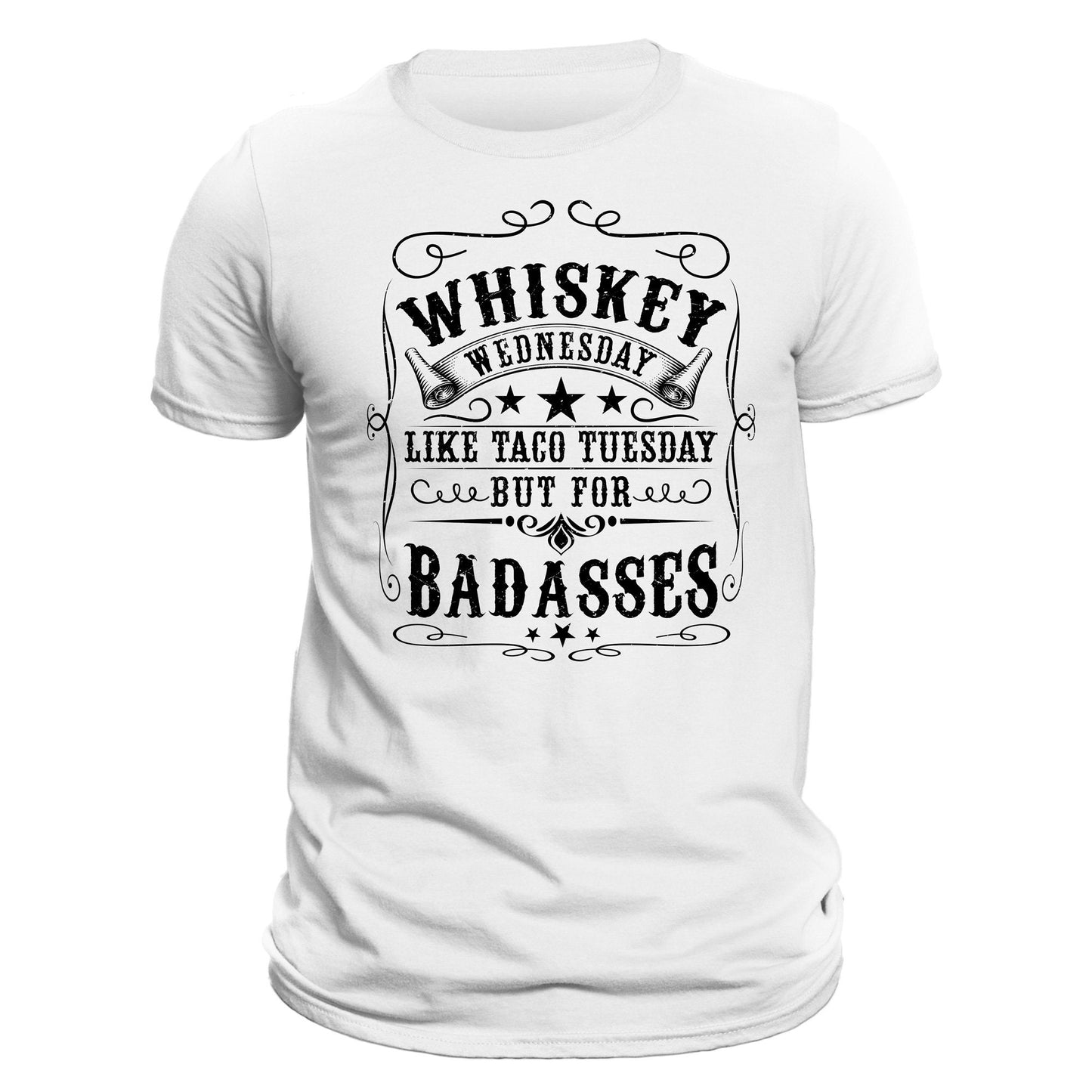 Whiskey Wednesday Like Taco Tuesday But For Badasses T-Shirt