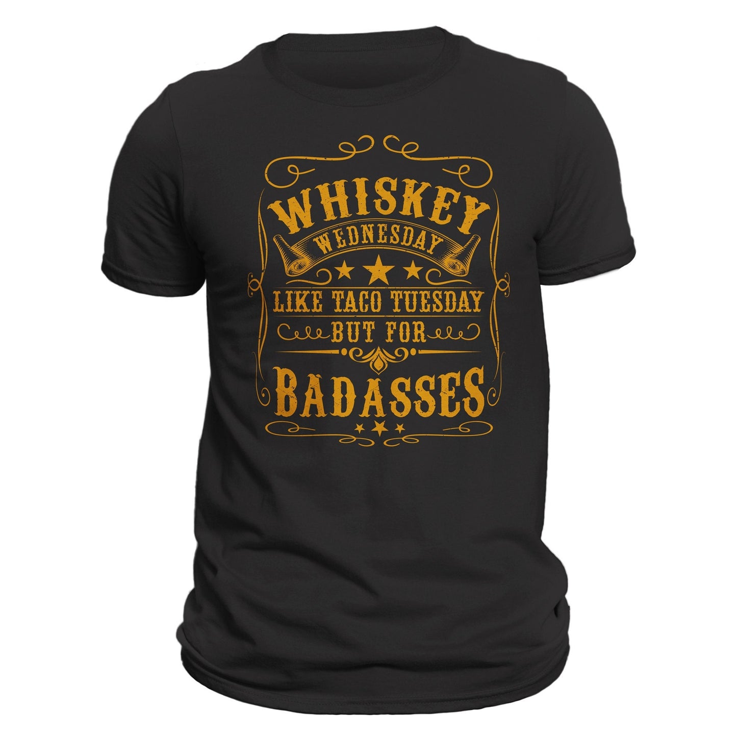 Whiskey Wednesday Like Taco Tuesday But For Badasses T-Shirt