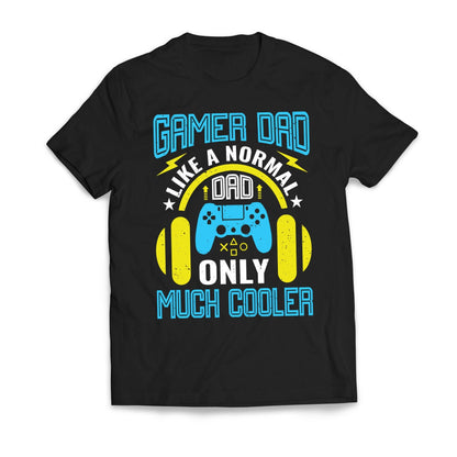 Gamer DAD Like A Normal DAD Only Much Cooler Father's Day Men's T-Shirt