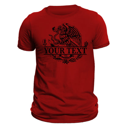 Custom Text Mexican Eagle Emblem T-Shirt- Playera Personalizada Con Escudo De Mexico