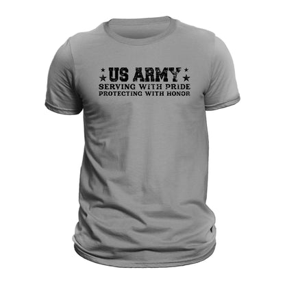 US Army Serving With Pride Protecting With Honor T-Shirt