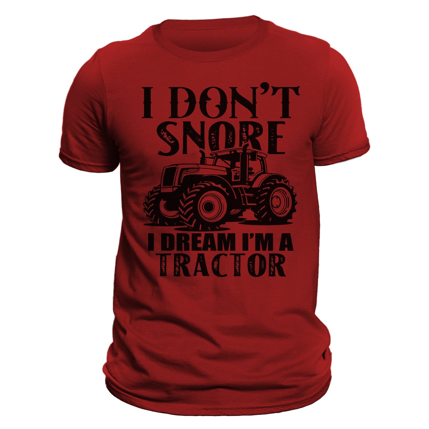 Farming  I Don't Snore I Dream I'm a Tractor Men's T-Shirt