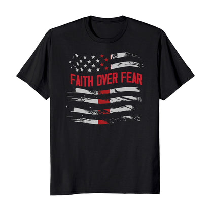 Faith Over Fear American Flag Patriotic T-Shirt