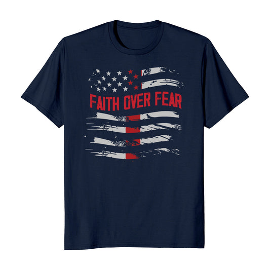 Faith Over Fear American Flag Patriotic T-Shirt