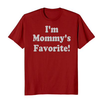 I'm Mommy's Favorite Funny Men's T-Shirt