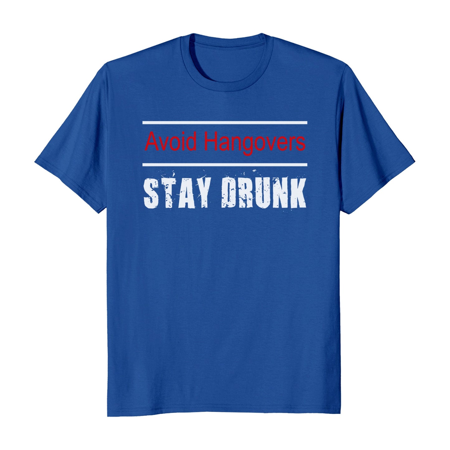 Avoid Hangover Stay Drunk T-Shirt