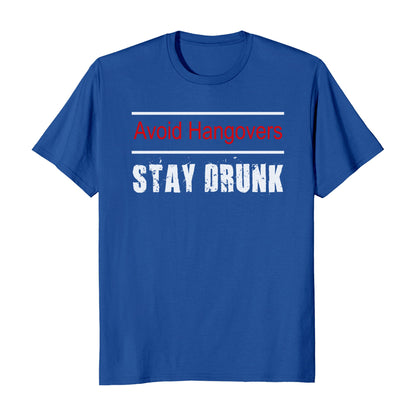 Avoid Hangover Stay Drunk T-Shirt