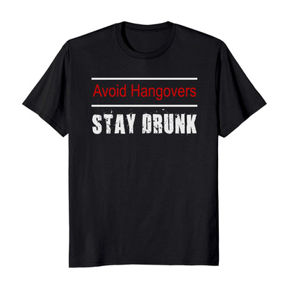 Avoid Hangover Stay Drunk T-Shirt