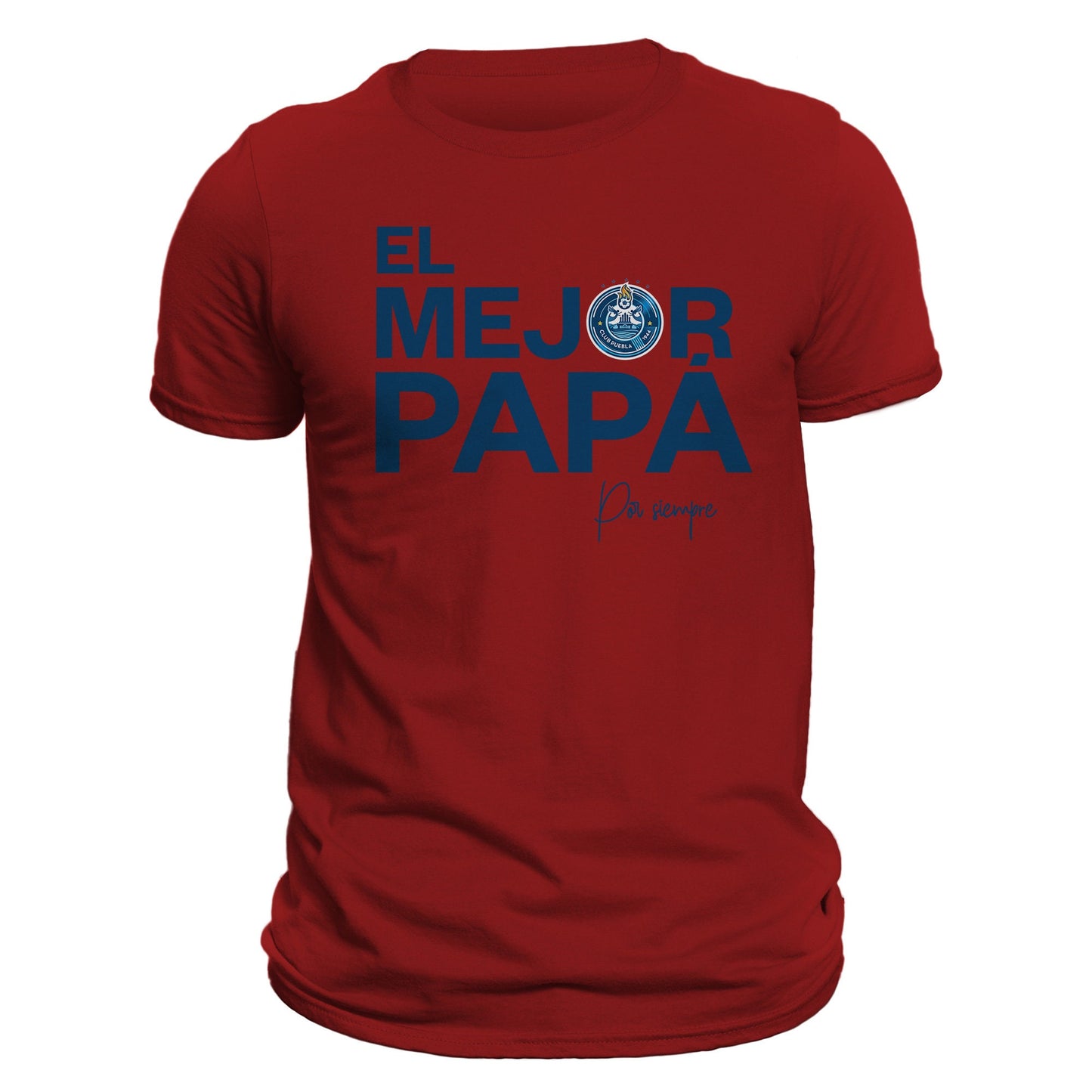 Fathers Day Club Puebla El Mejor Papá Por Siempre T-Shirt