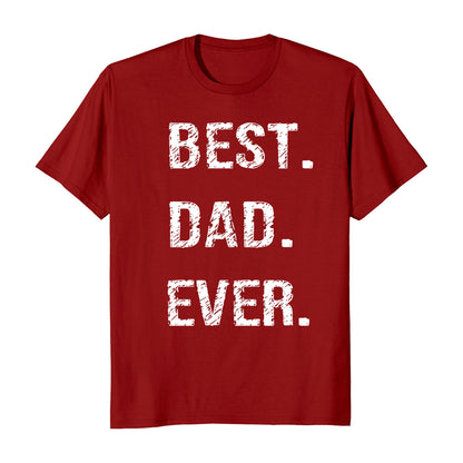 Best Dad Ever Fathers Day T-Shirt