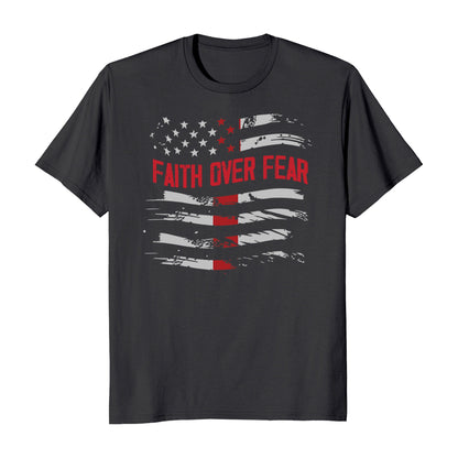 Faith Over Fear American Flag Patriotic T-Shirt