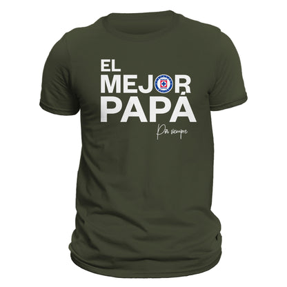 Father's Day Cruz Azul El Mejor Papá Por Siempre T-Shirt