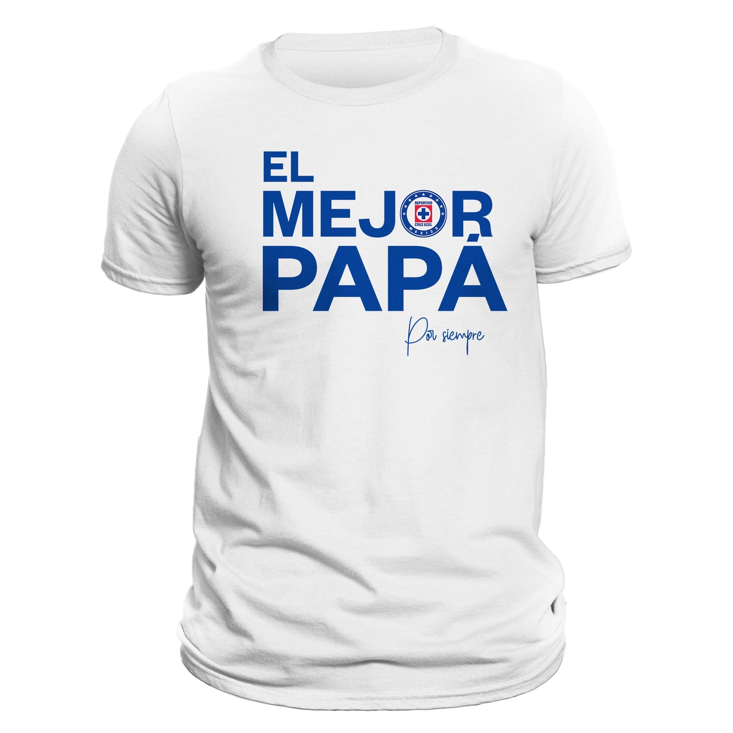 Father's Day Cruz Azul El Mejor Papá Por Siempre T-Shirt