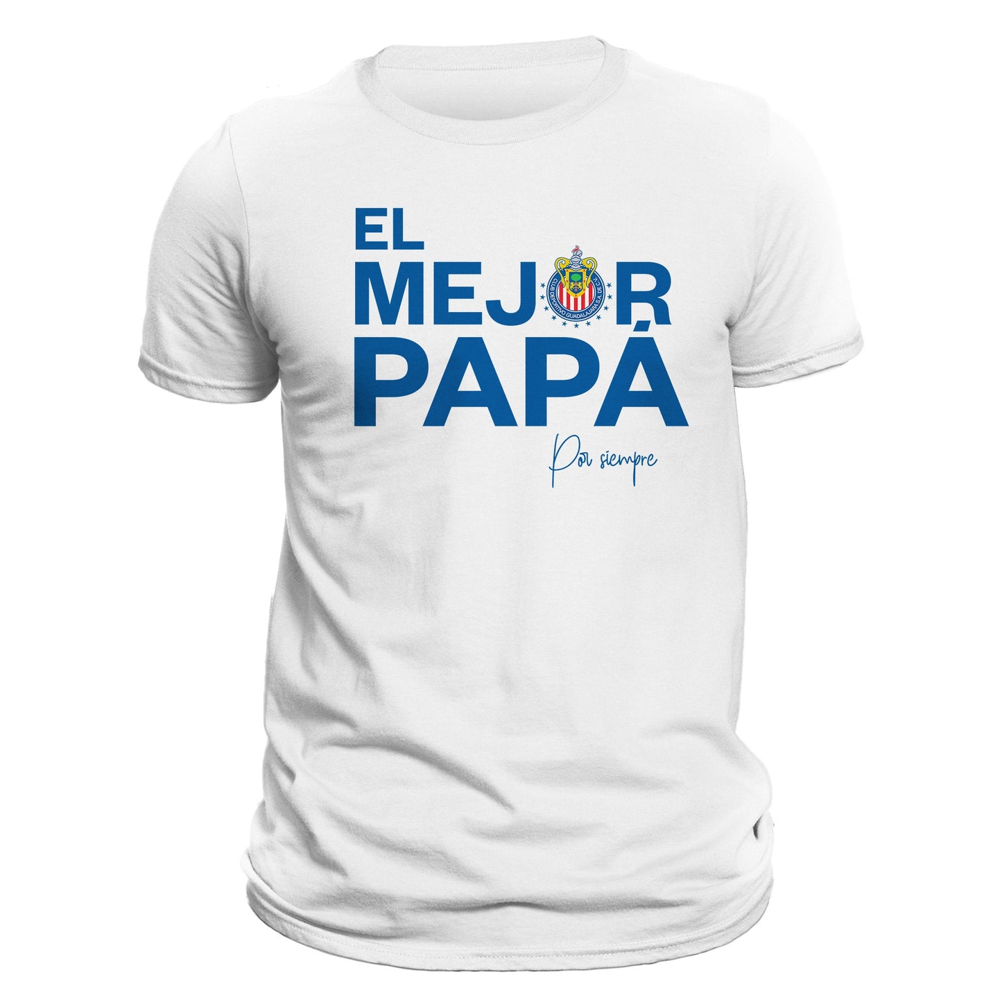 Father's Day Chivas Del Guadalajara El Mejor Papá Por Siempre T-Shirt