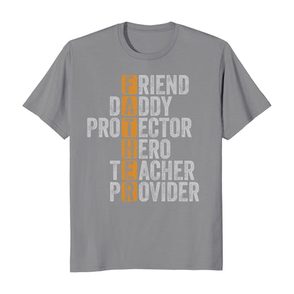 Father's Day Friend Daddy Protector Hero Teacher Provider Men's T-Shirt