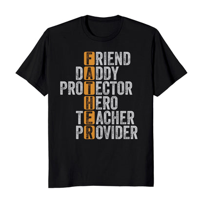 Father's Day Friend Daddy Protector Hero Teacher Provider Men's T-Shirt