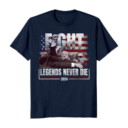 Trump Fight Legends Never Die 2024 Election T-Shirt