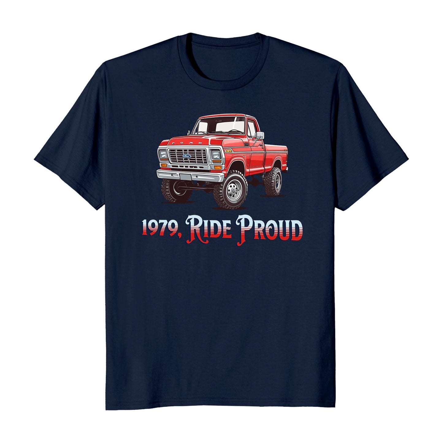 1979 Ride Proud Classic Truck T-Shirt